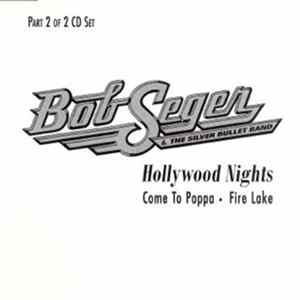 Bob Seger And The Silver Bullet Band - Hollywood Nights FLAC album