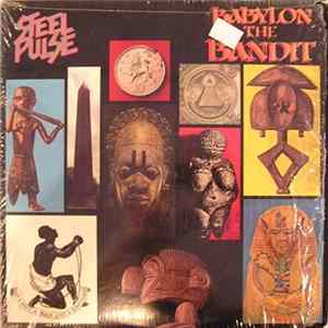 Steel Pulse - Babylon The Bandit FLAC album