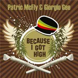 Patric McFly & Giorgio Gee - Because I Got High FLAC album