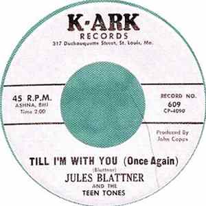 Jules Blattner And His Teen Tones - Lonesome / Till I'm With You (Once Again) FLAC album