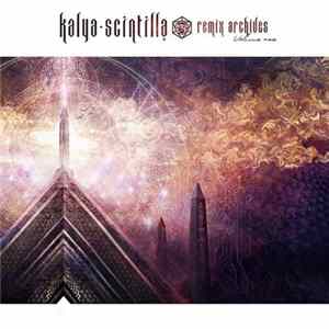 Kalya Scintilla - Remix Archives Volume One FLAC album