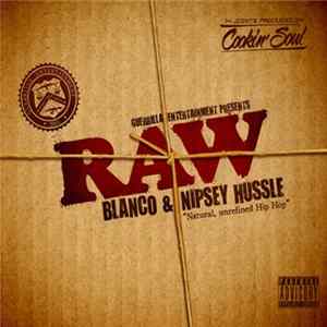 Blanco & Nipsey Hussle - Raw FLAC album