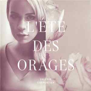 Valérie Carpentier - L'été Des Orages FLAC album
