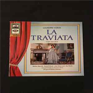 Wilhelm Schüchter, Chor Der Staatsoper Berlin, Melitta Muszely, Rudolf Schock, Josef Metternich, Karl Kohn - Guiseppe Verdi - La Traviata - Großer Querschnitt - Deutsch Gesungen FLAC album