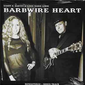 Danny B. Harvey & Annie Marie Lewis - Barbwire Heart FLAC album