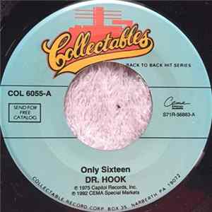 Dr. Hook - Only Sixteen / When You're In Love With A Beautiful Woman FLAC album