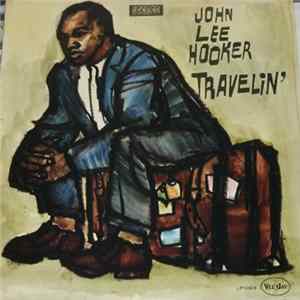 John Lee Hooker - Travelin' FLAC album