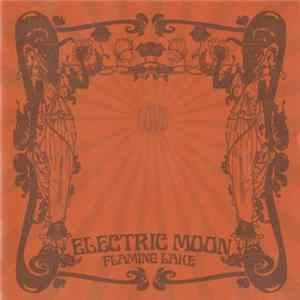 Electric Moon - Flaming Lake FLAC album