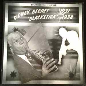 Sidney Bechet - Blackstick (1931-1938) FLAC album