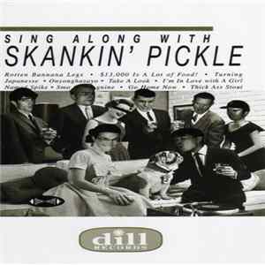 Skankin' Pickle - Sing Along With Skankin’ Pickle FLAC album