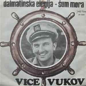 Vice Vukov - Dalmatinska Elegija / Šum Mora FLAC album