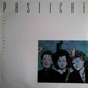 Pastiche - Remember That FLAC album