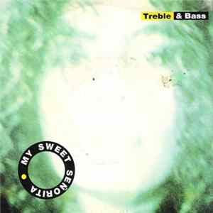 Treble & Bass - My Sweet Señorita FLAC album