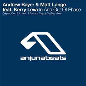 Andrew Bayer & Matt Lange Feat. Kerry Leva - In And Out Of Phase FLAC album