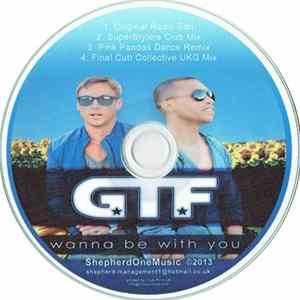 GTF - I Wanna Be With You (Everywhere) FLAC album