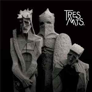 Tres Mts. - Three Mountains FLAC album