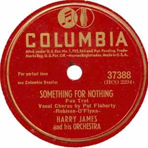 Harry James And His Orchestra - Something For Nothing / Tomorrow FLAC album