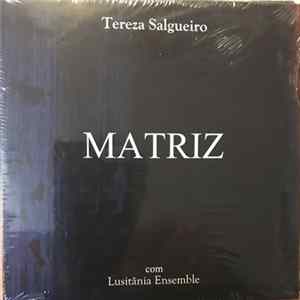 Teresa Salgueiro - Matriz FLAC album