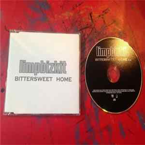 Limpbizkit - Bittersweet Home FLAC album