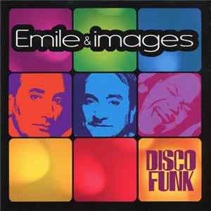 Emile & Images - Disco Funk FLAC album