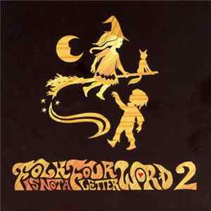 Various - Folk Is Not A Four Letter Word 2 FLAC album