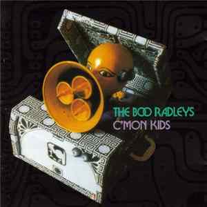 The Boo Radleys - C'Mon Kids FLAC album