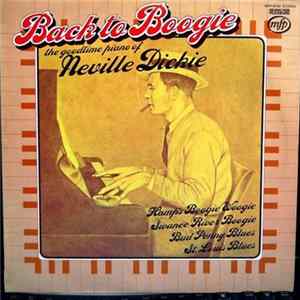Neville Dickie - Back To Boogie (The Goodtime Piano Of Neville Dickie) FLAC album