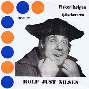 Rolf Just Nilsen - Fiskeribølgen / Sjåførlæreren FLAC album