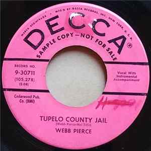 Webb Pierce - Tupelo County Jail / Falling Back To You FLAC album