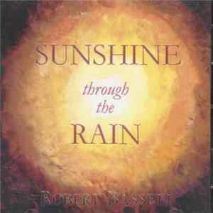 Robert Bassett - Sunshine Through The Rain FLAC album