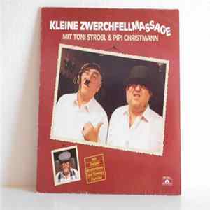 Toni Strobl & Pipi Christmann - Kleine Zwerchfellmassage FLAC album