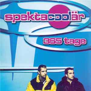Spektacoolär - 365 Tage FLAC album