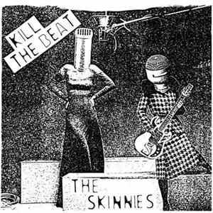 The Skinnies - Kill The Beat FLAC album