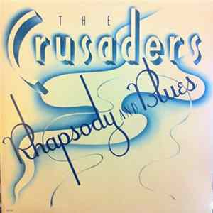 The Crusaders - Rhapsody And Blues FLAC album