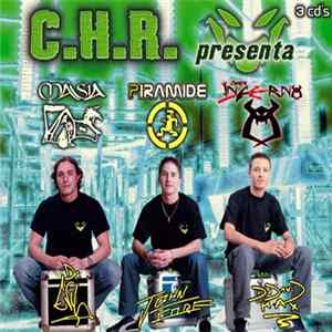 Various - C.H.R. Presenta Masia, Piramide E Inferno FLAC album