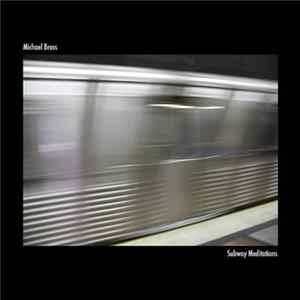 Michael Bross - Subway Meditations FLAC album