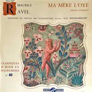 Ravel, D. E. Inghelbrecht Conducting Orchestre Du Théâtre Des Champs-Elysées - Ma Mère L'Oye FLAC album