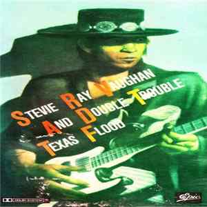 Stevie Ray Vaughan & Double Trouble - Texas Flood FLAC album