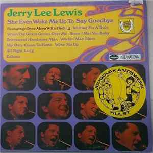 Jerry Lee Lewis - She Even Woke Me Up To Say Goodbye FLAC album
