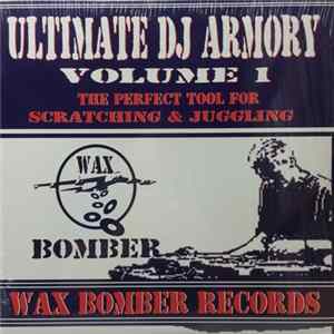 DJ Roughneck - Presents Wax Bomber - Ultimate DJ Armory Volume 1 FLAC album
