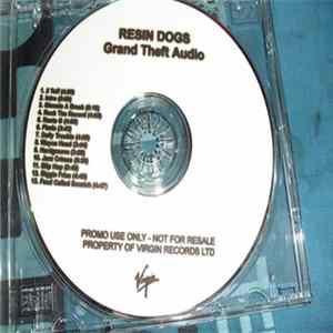 Resin Dogs - Grand Theft Audio FLAC album