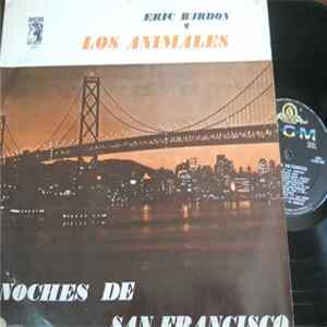 Eric Burdon Y Los Animales - Noches De San Francisco FLAC album