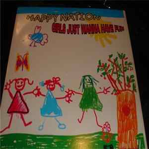 Happy Nation - Girls Just Wanna Have Fun FLAC album