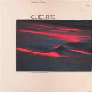 Ancient Future - Quiet Fire FLAC album