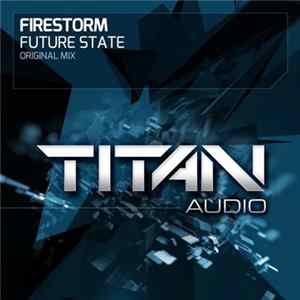 Firestorm - Future State FLAC album