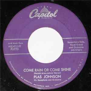 Plas Johnson His Saxophone And Orchestra - Come Rain Or Come Shine FLAC album