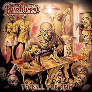 Fleshless - To Kill For Skin FLAC album
