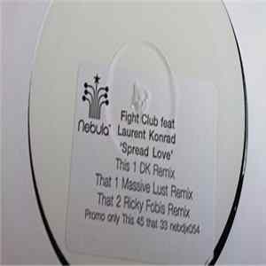 Fight Club Feat. Laurent Konrad - Spread Love FLAC album