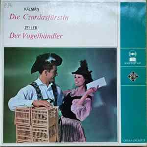Emmerich Kálmán, Zeller - Die Czardasfurstin - Der Vogelhändler FLAC album