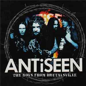 Antiseen - The Boys From Brutalsville FLAC album